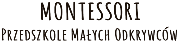 Montessori – Przedszkole Małych Odkrywców